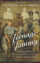 Teenage Tommy Hardback Book by Richard Van Emden. Memoirs of a Cavalryman in the First World War.