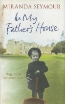 Miranda Seymour In My Father's House 2007 first edition hardback Unsigned book. Est. Good