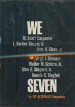 Mercury astronauts - 'We Seven' US first edition hardback 1962, the definitive story of their