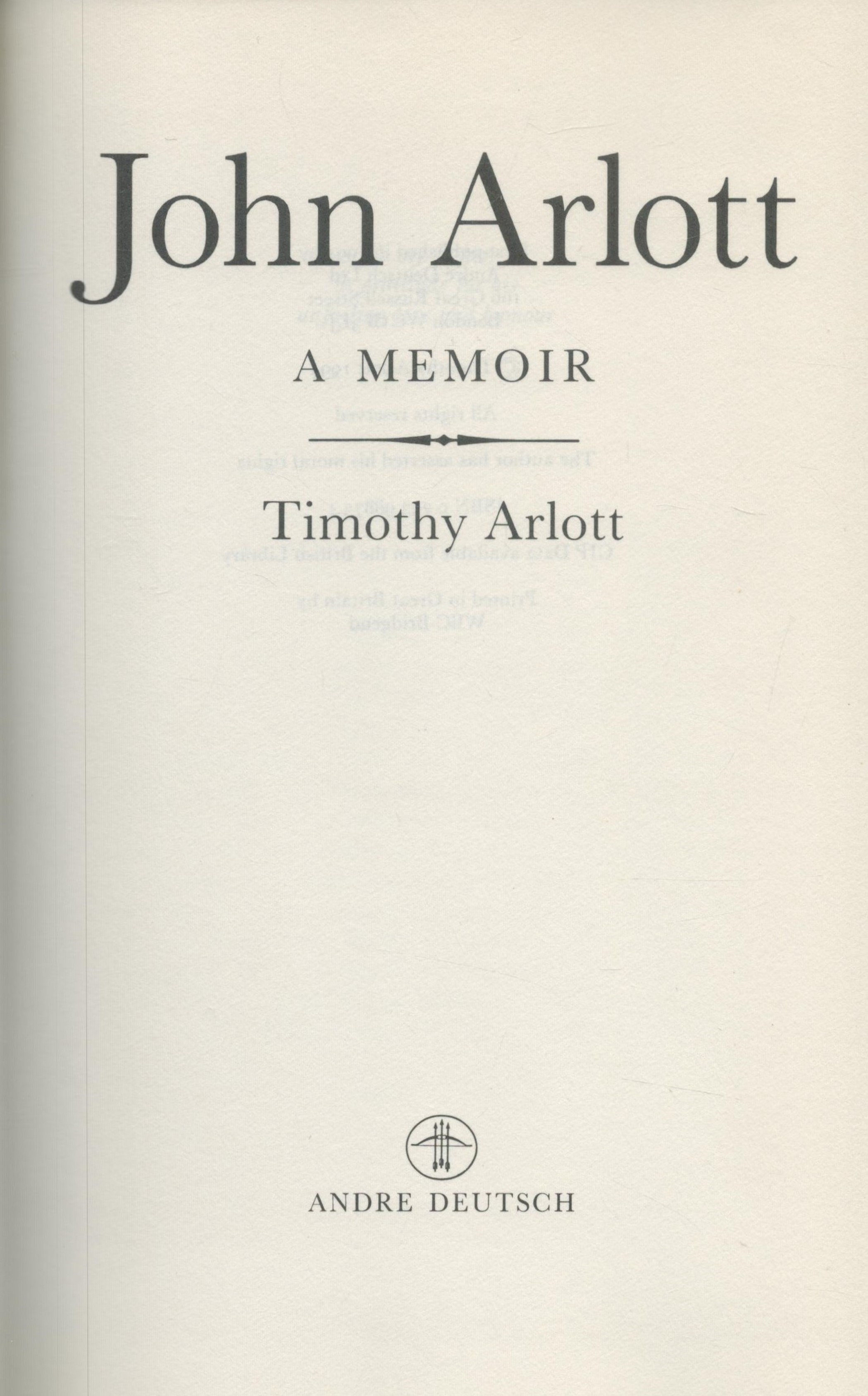John Arlott a memoir by Timothy Arlott hardback book. UNSIGNED. Good Condition. All autographs - Image 2 of 3