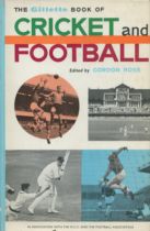 The Gillette book of Cricket and Football edited by Gordon Ross hardback book. UNSIGNED. Good