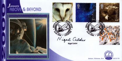 Nigel Calder signed Above and Beyond FDC. 18/1/00 Leicester postmark. Good Condition. All autographs