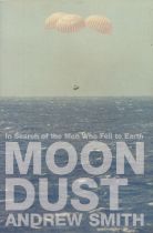 Andrew Smith - 'Moondust, in search of the men who fell to Earth' UK first edition paperback 2005,