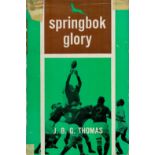 Springbok glory by J B G Thomas hardback book. Some damage to dustjacket. UNSIGNED. Good