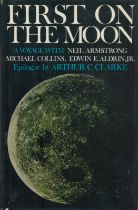 Apollo XI - 'First on the Moon' UK first edition hardback 1970, a comprehensive account of the first