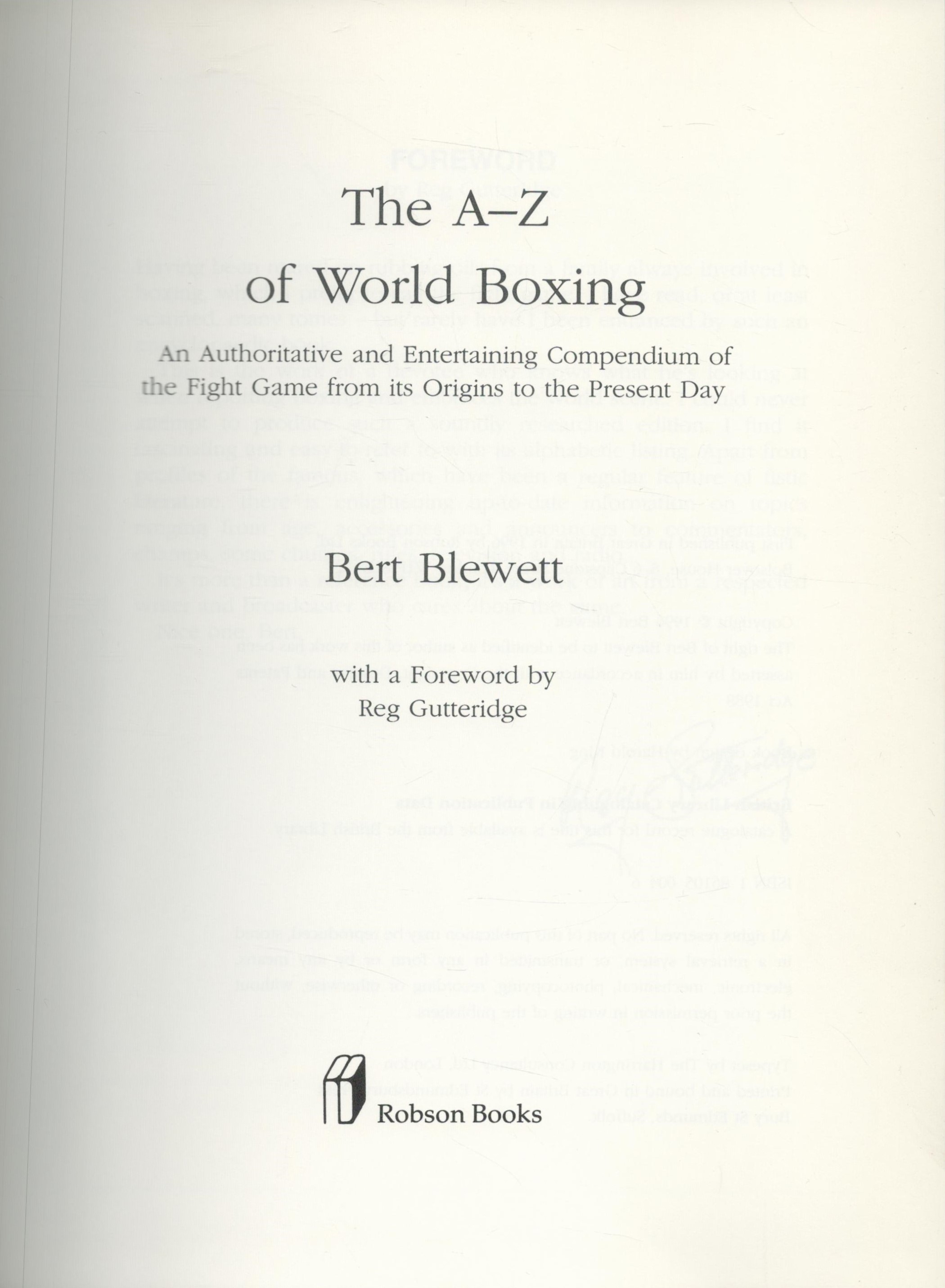 The A-Z of World Boxing by Bert Blewett hardback book. UNSIGNED. Good Condition. All autographs come - Image 2 of 3