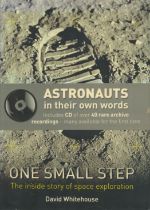 David Whitehouse - 'One Small Step, the inside story of space exploration', over 200 pages first
