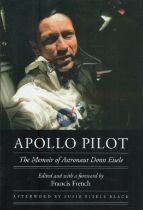Donn Eisele (Apollo 7 CMP) - 'Apollo Pilot' (autobiography) US first edition hardback 2007,