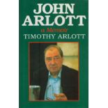 John Arlott a memoir by Timothy Arlott hardback book. UNSIGNED. Good Condition. All autographs