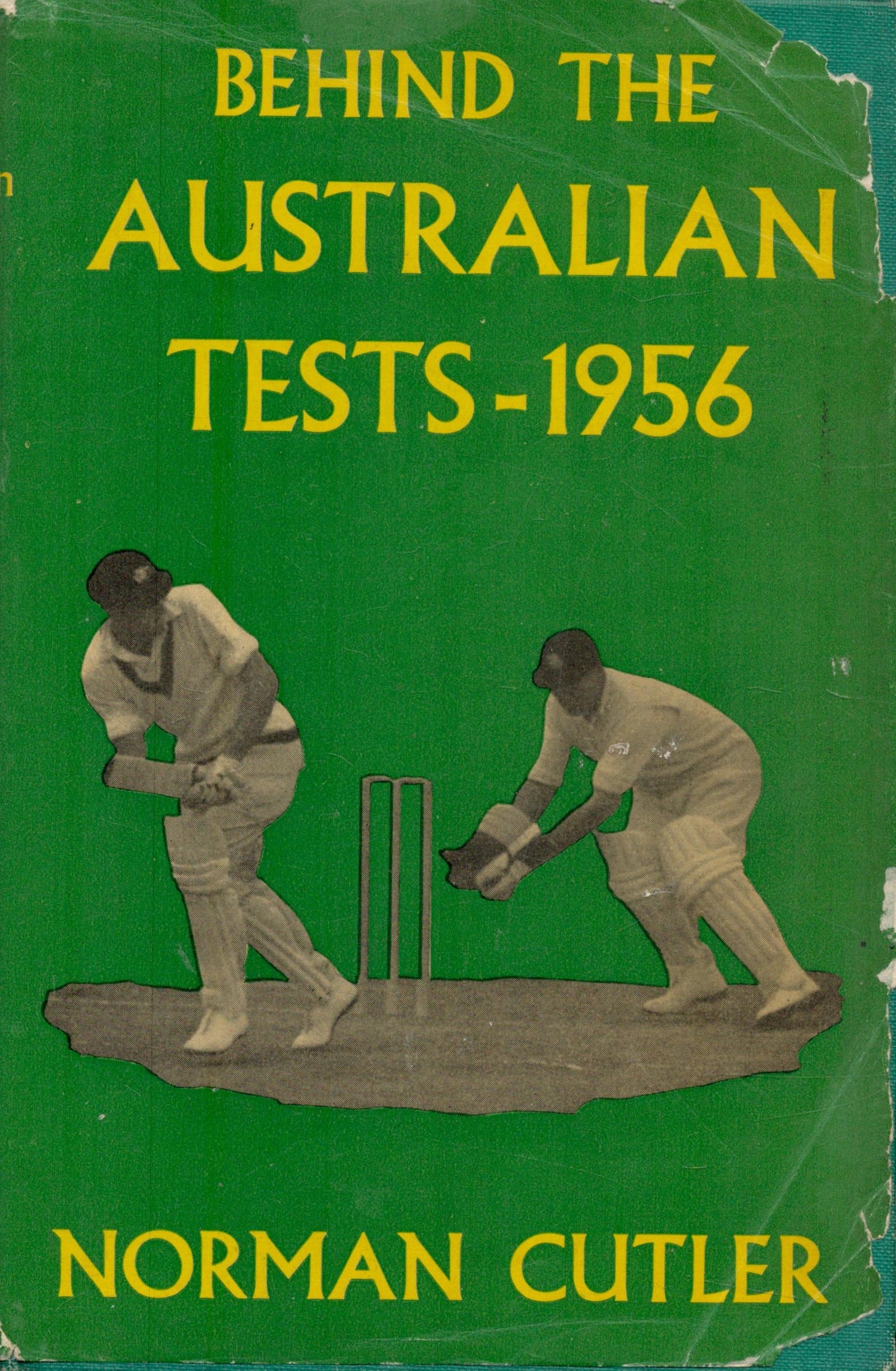 Behind the Australian tests 1956 by Norman Cutler hardback book. Some damage to dustjacket.