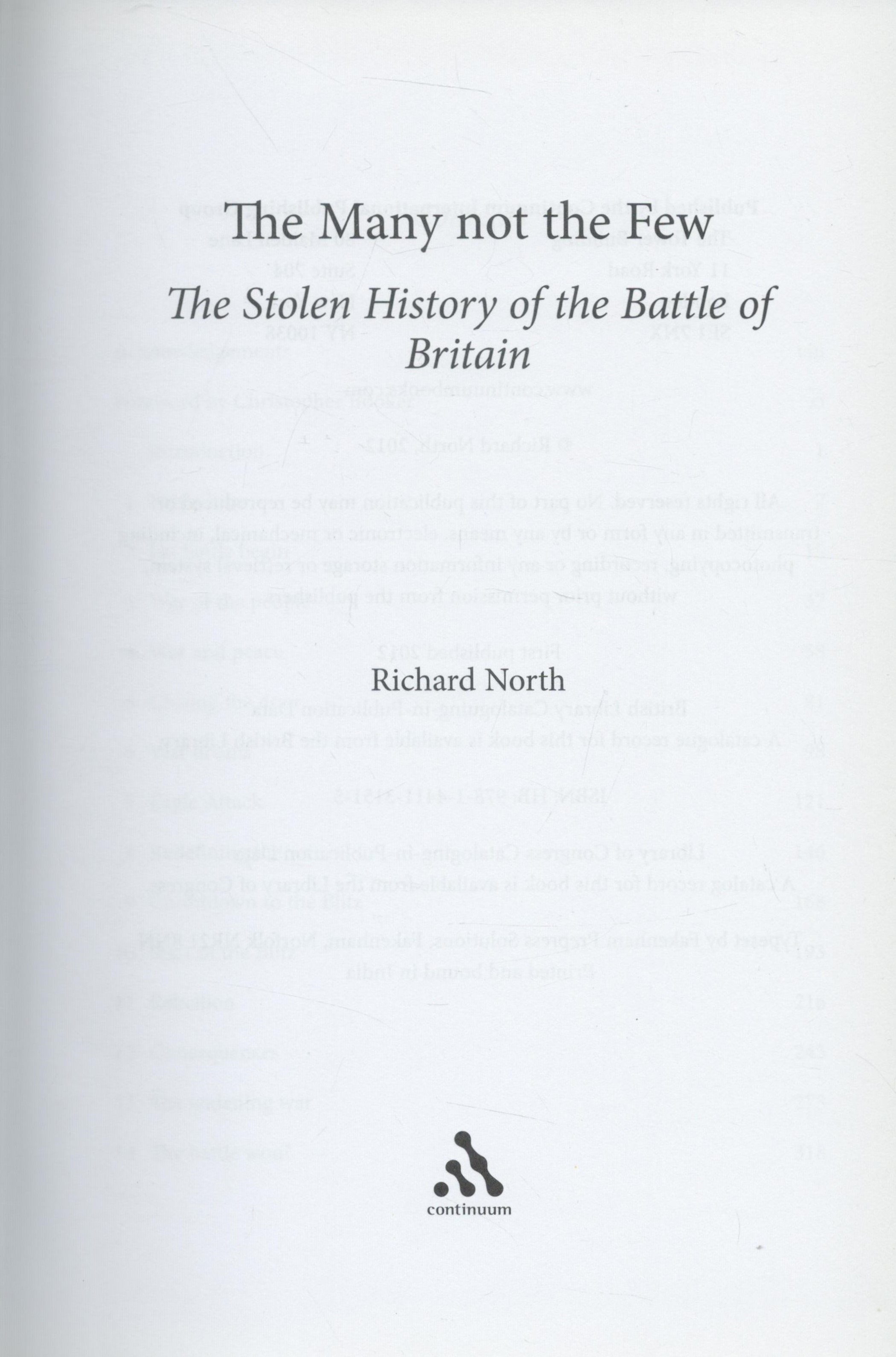 The Many Not the Few - The Stolen History of the Battle of Britain by Richard North 2012 Hardback - Image 5 of 9