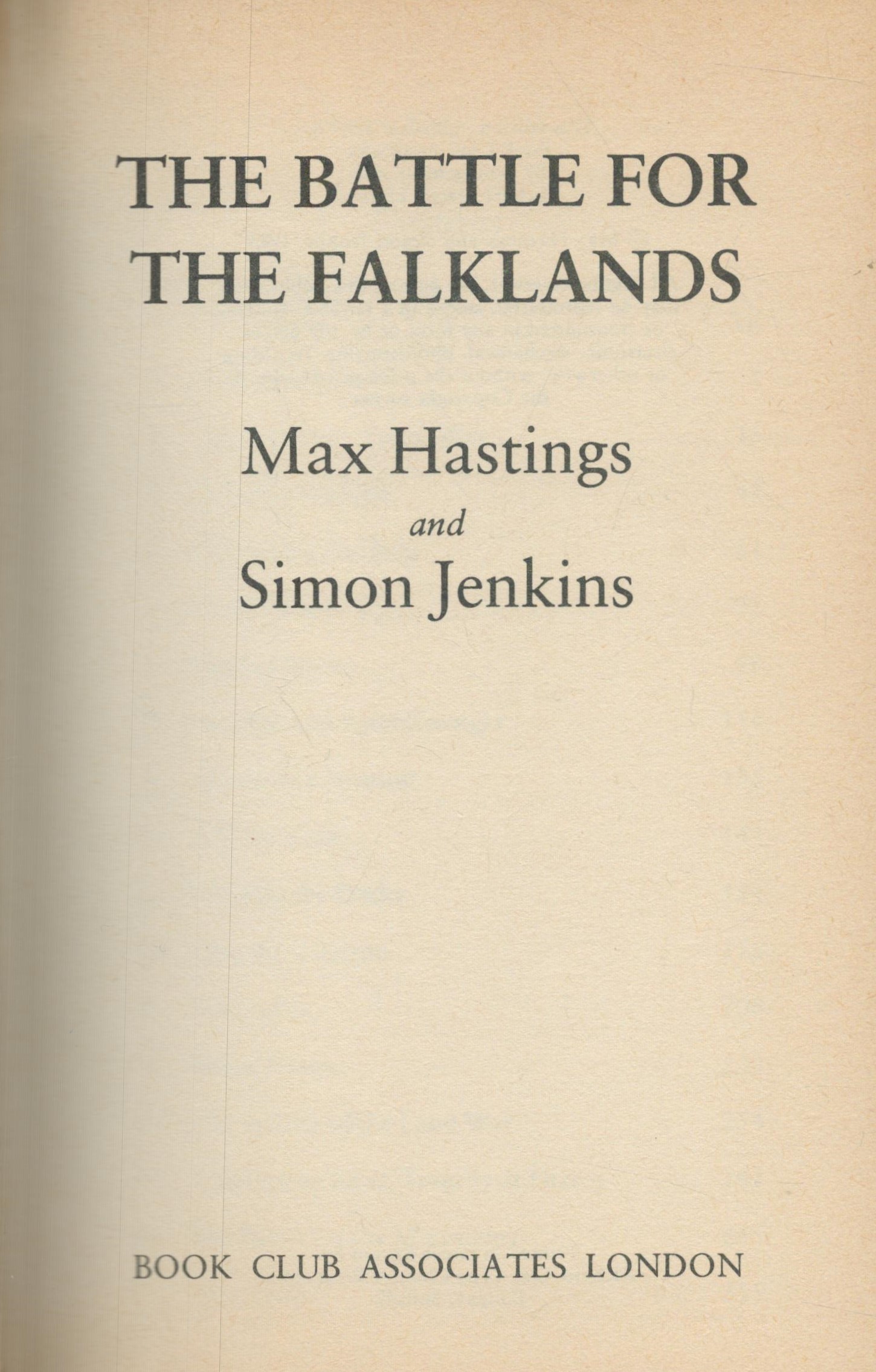 The Battle for the Falklands by Max Hastings & Simon Jenkins 1983 Book Club Edition Hardback Book - Image 4 of 9