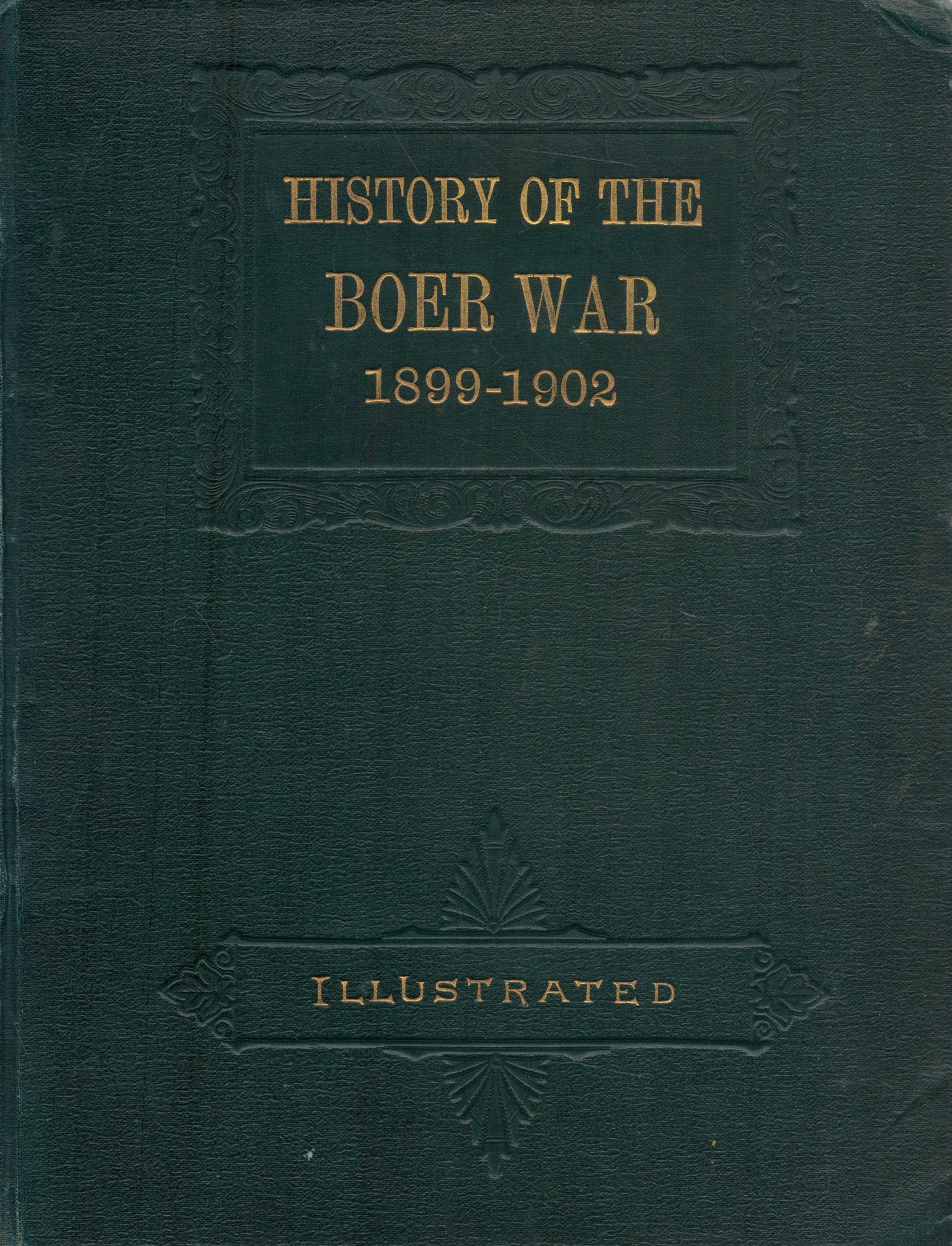 History Of The Boer War 1899-1902 VOL 1 Illustrated hardback book. Small tear of front cover on
