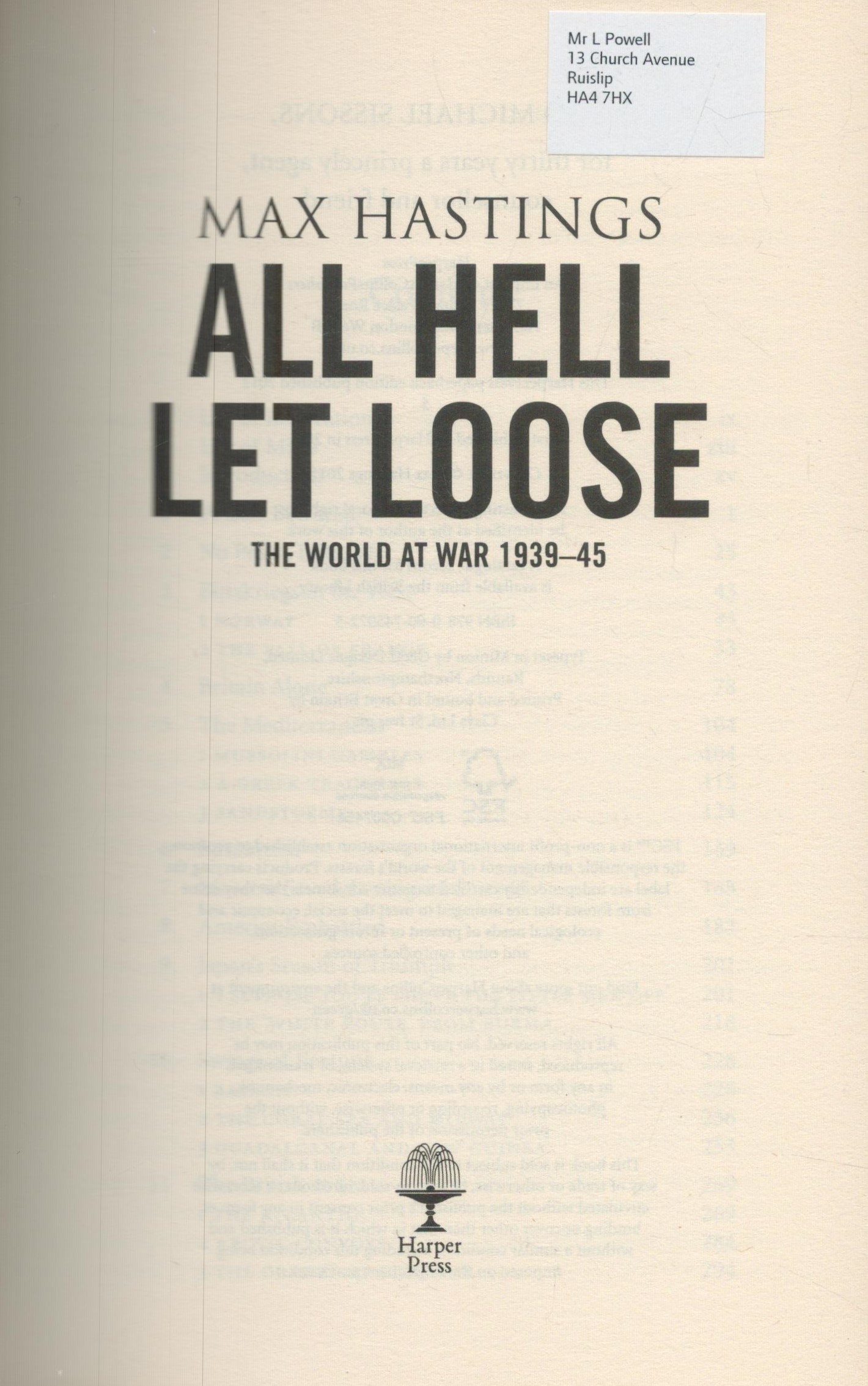 All Hell Let Loose - The World at War 1939-1945 by Max Hastings 2012 Softback Book with 748 pages - Image 4 of 9