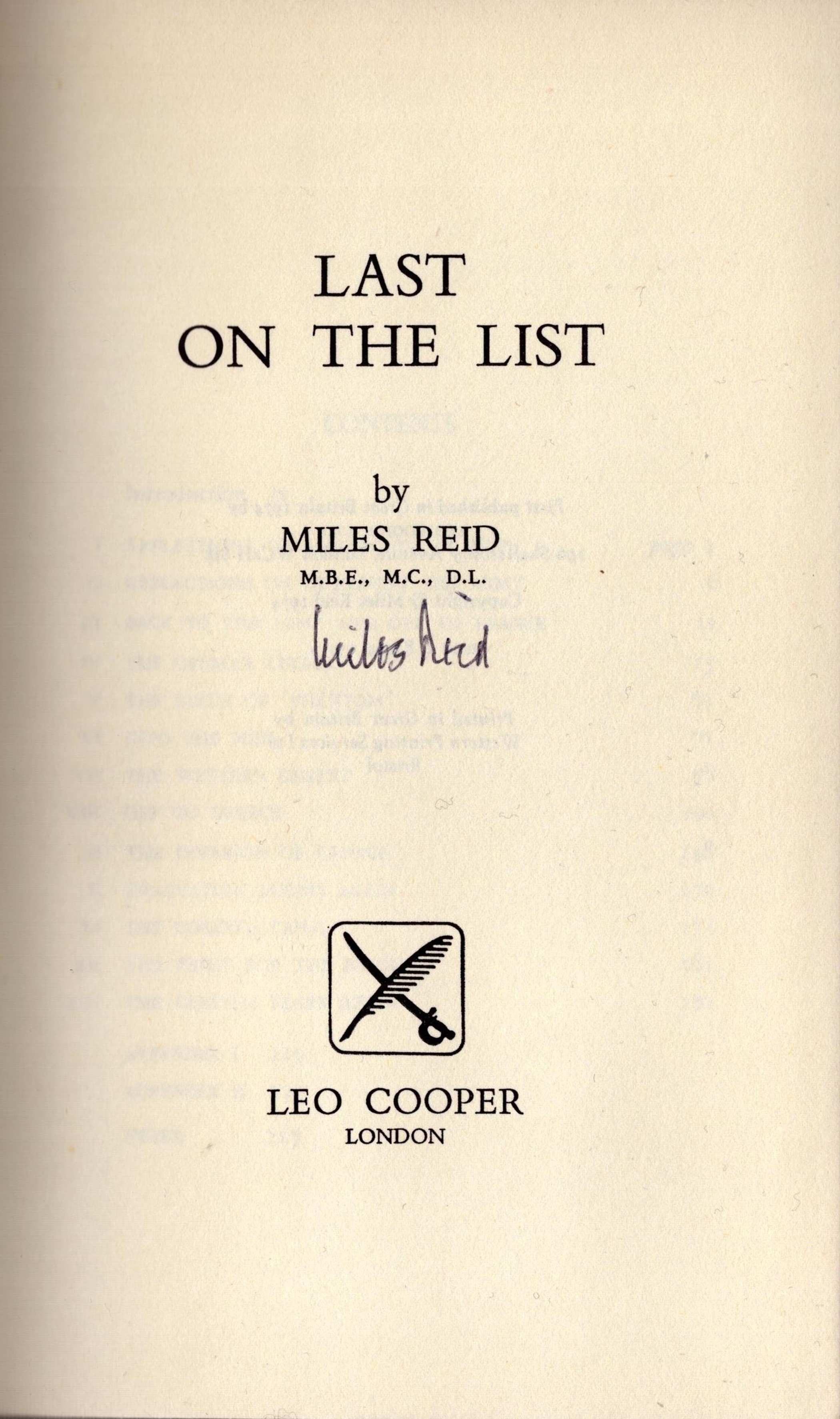 WW2 Last on the List by Miles Reid. Signed by The Author. First Edition Published in 1974. Hardback. - Image 6 of 6