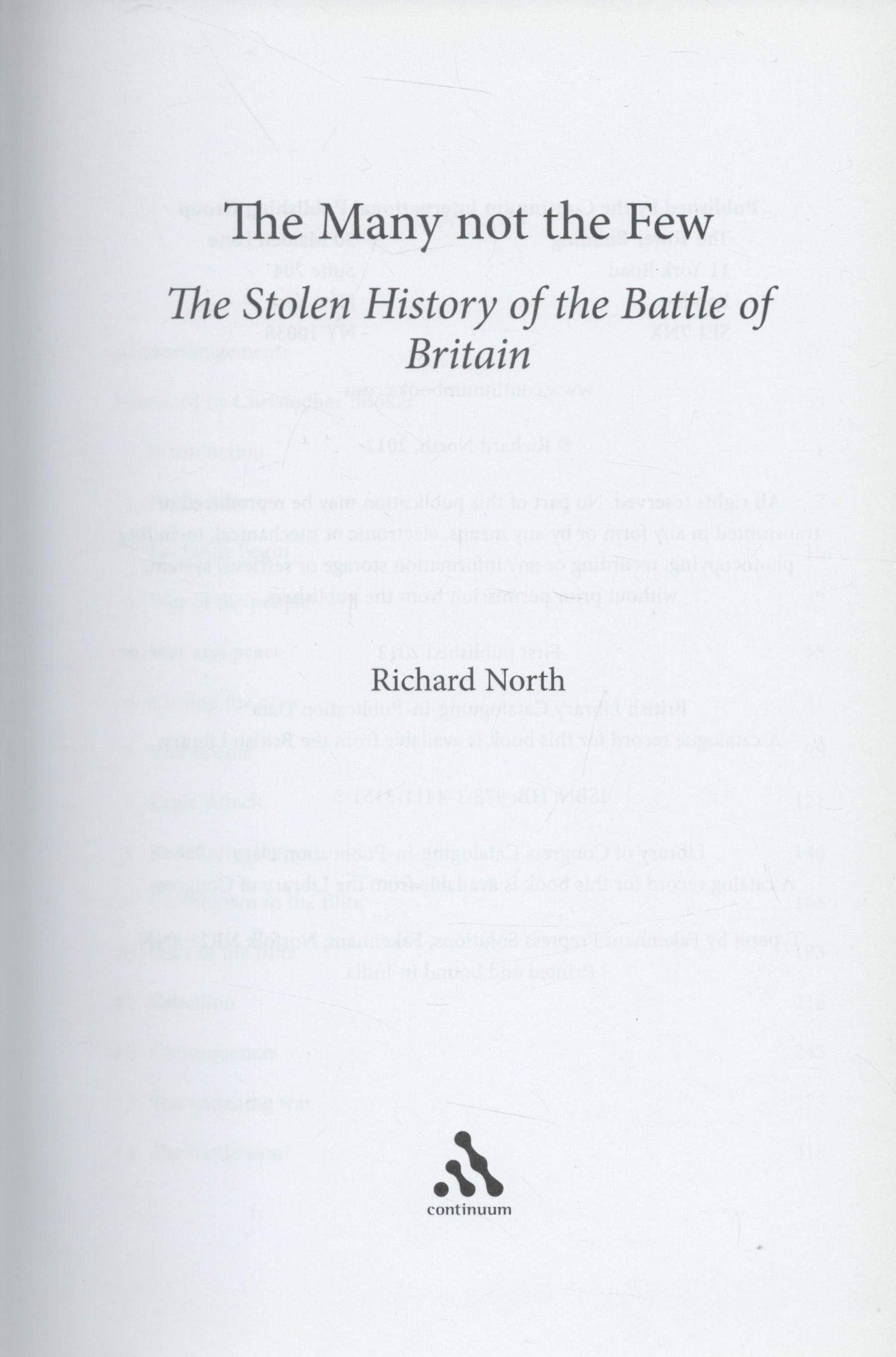 The Many Not the Few - The Stolen History of the Battle of Britain by Richard North 2012 Hardback - Image 4 of 9