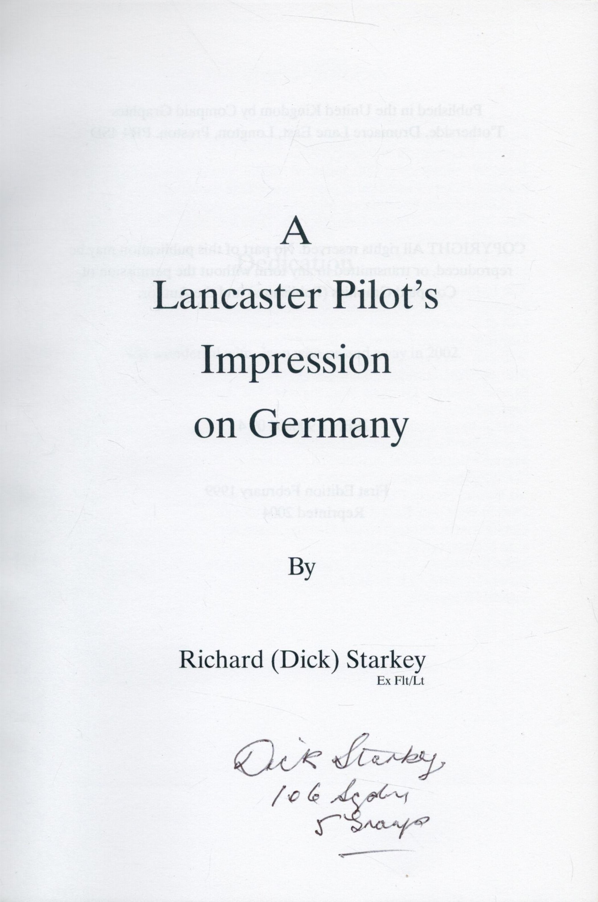 WW2 Flt Lt and POW Dick Starkey Signed A Lancaster Pilot's impression on Germany Paperback Book. - Bild 6 aus 9