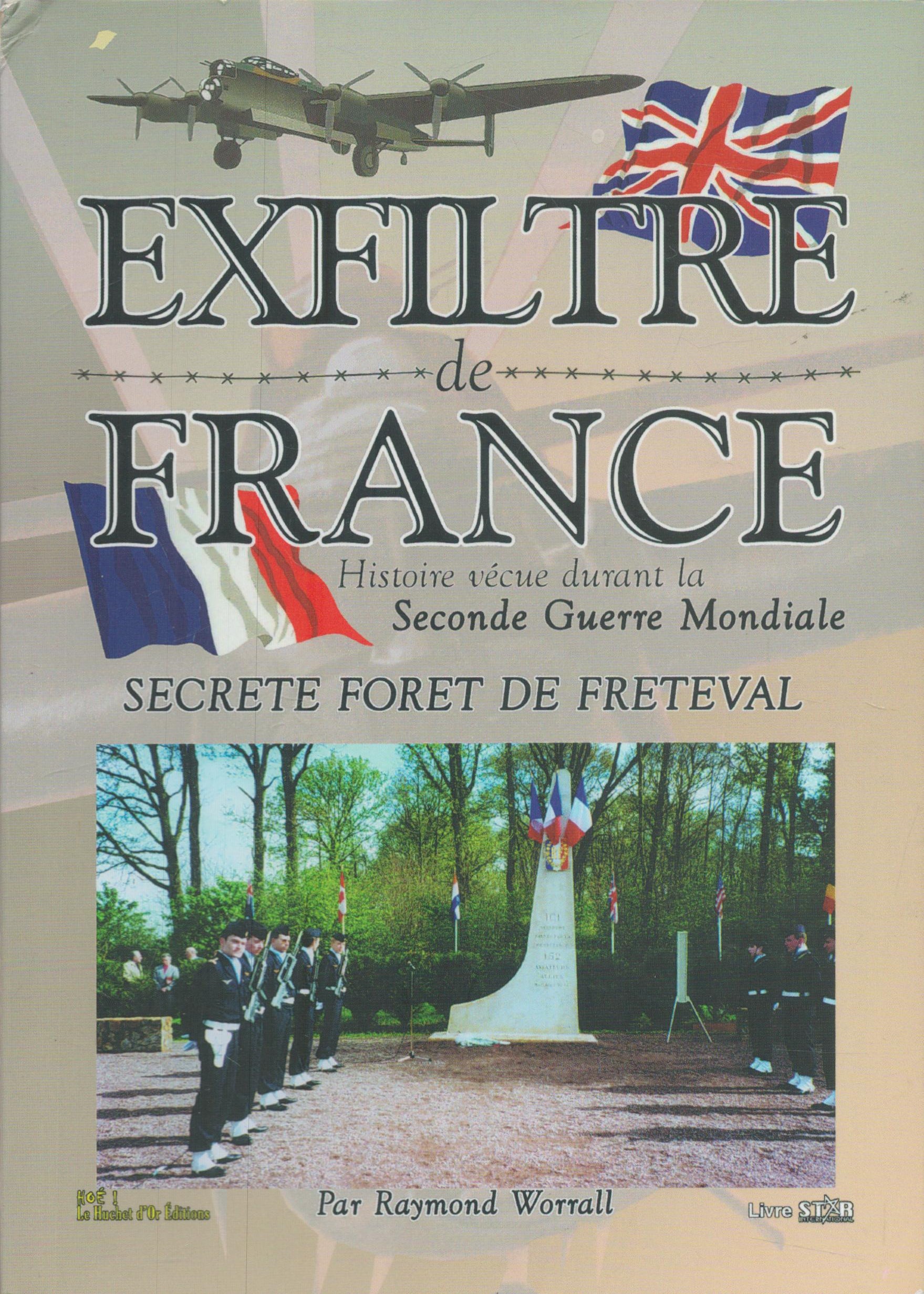 WWII, Raymond Worrall signed paperback book titled Exfiltre de France. A total of 157 pages, Worrall - Image 2 of 9