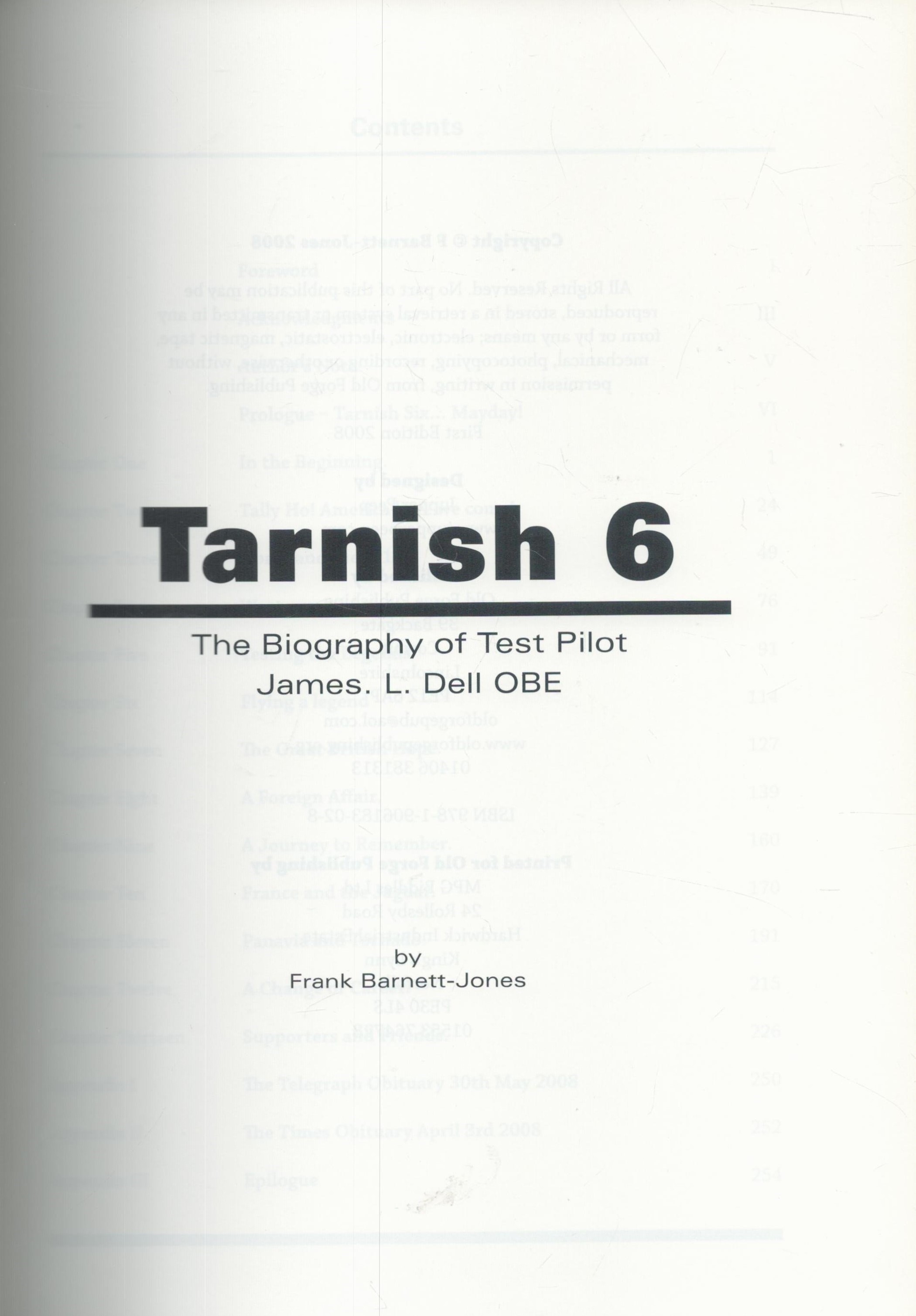 Tarnish 6 - The Biography of Test Pilot Jimmy Dell by Frank Barnett-Jones 2008 Hardback Book First - Image 6 of 9