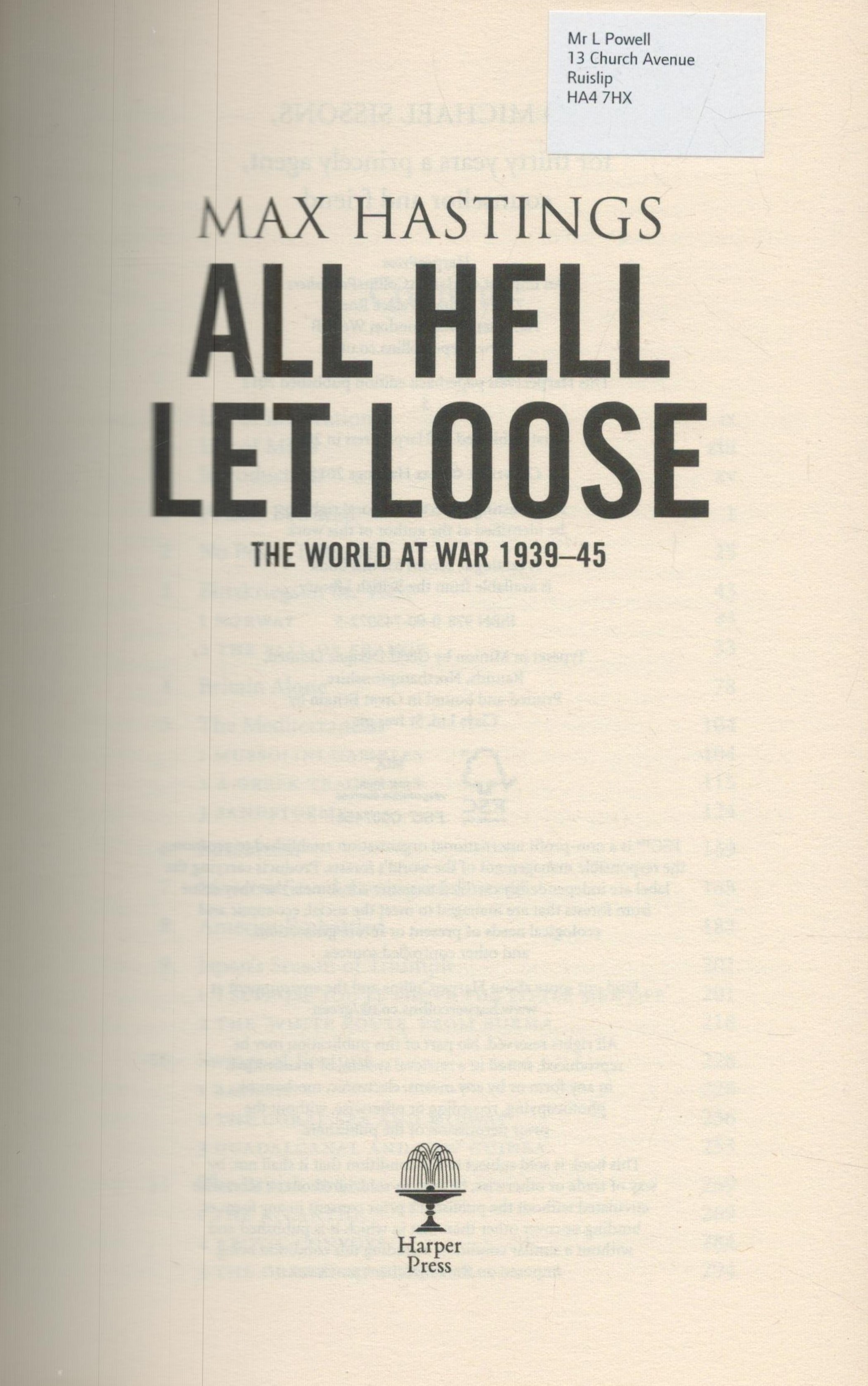 All Hell Let Loose - The World at War 1939-1945 by Max Hastings 2012 Softback Book with 748 pages - Image 6 of 9