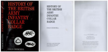 History of The British Army Infantry Collar Badge unsigned paperback book. First Published in 2001