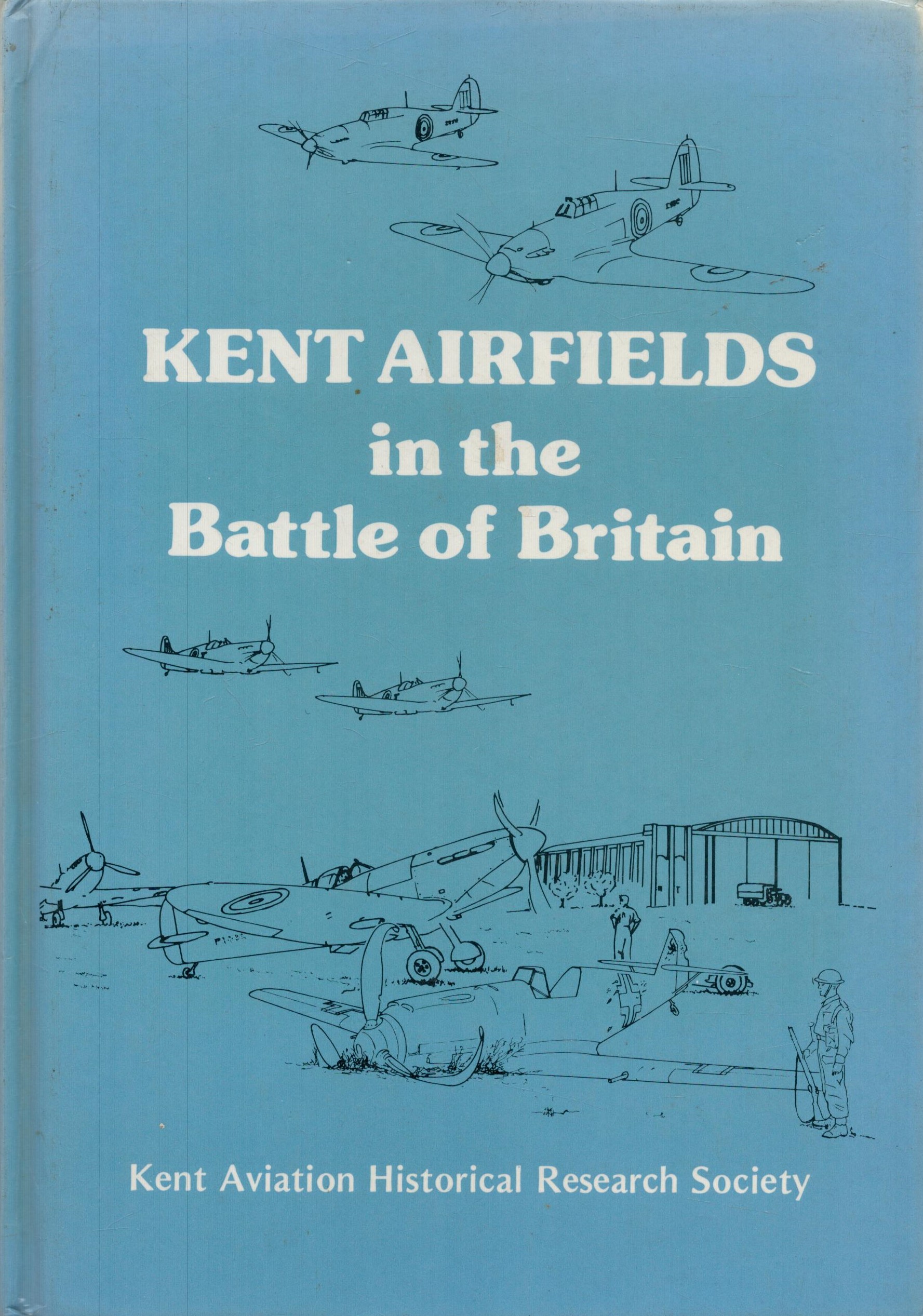 Kent Airfields in The Battle of Britain Hardback Book by The Kent Aviation Historical Research - Image 3 of 9