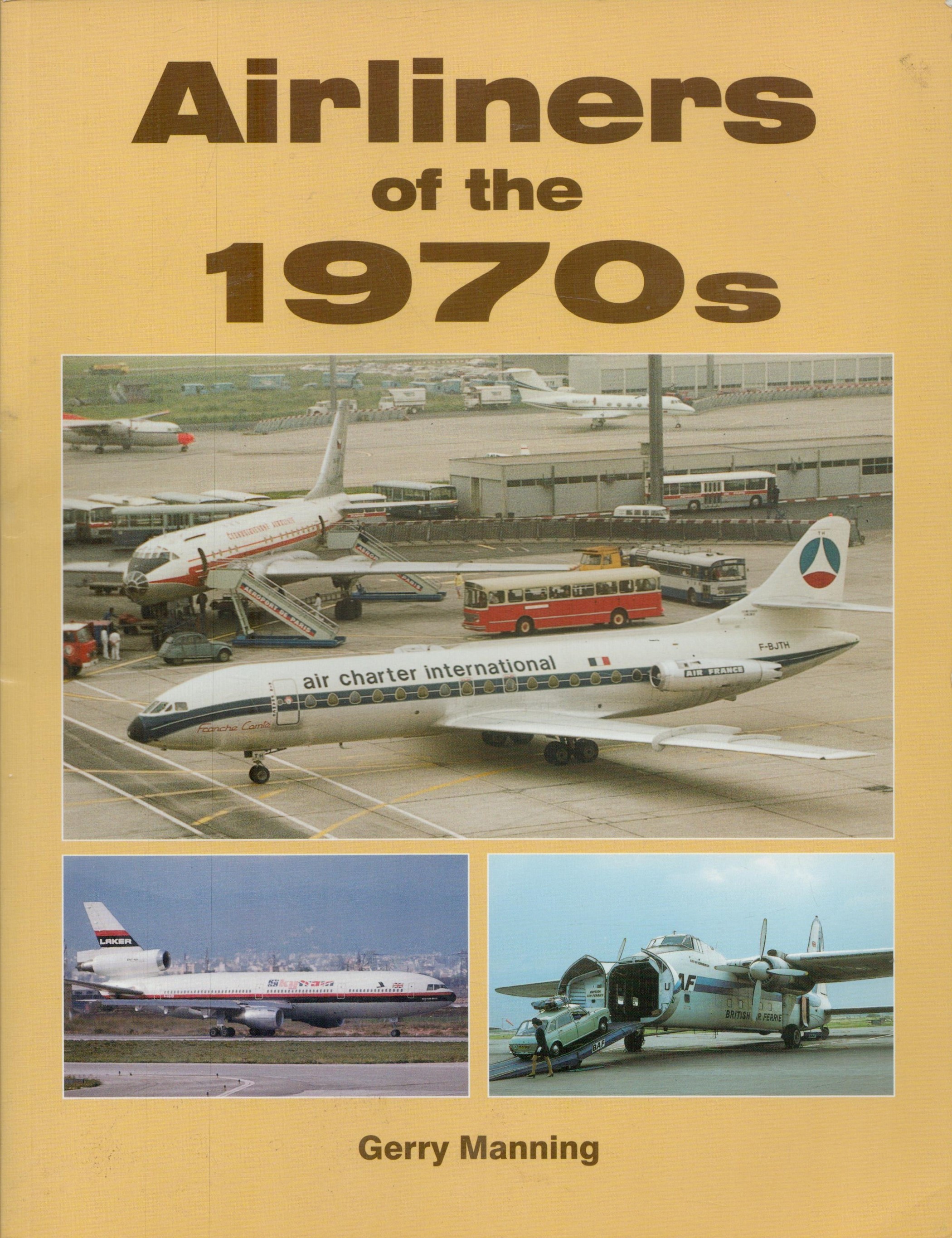 Airliners of the 50s, 60s and 70s, Publications Include Vintage Glory - Airline Colour Schemes of - Image 6 of 6