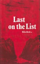 WW2 Last on the List by Miles Reid. Signed by The Author. First Edition Published in 1974. Hardback.