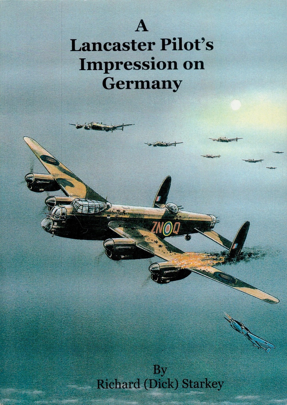 WW2 Flt Lt and POW Dick Starkey Signed A Lancaster Pilot's impression on Germany Paperback Book. - Bild 2 aus 9