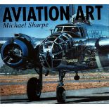 Aviation Art by Michael Sharpe Hardback book Dust Jacket unsigned. 1998 PR C Publishing Ltd. Dust