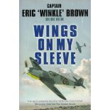 Wings on my Sleeve by Captain Eric "Winkle" Brown 2007 Softback Book with 296 pages UNSIGNED, good