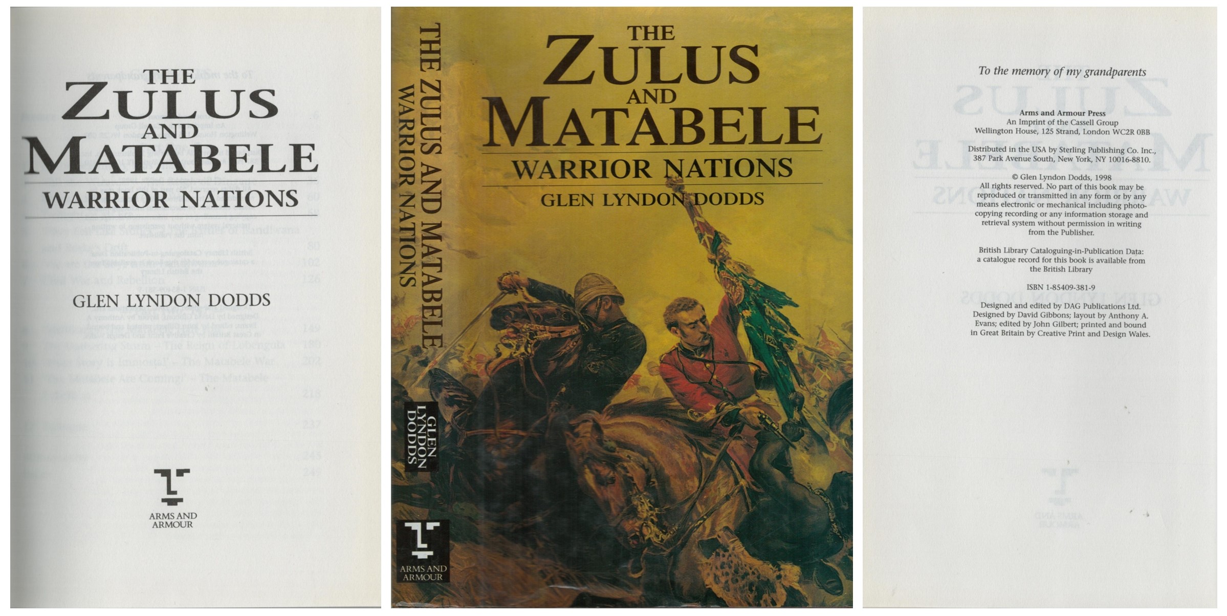 The Zulus And Matabele Warrior Nations Glen Lyndon Dodds unsigned 1998 Hardback book. Arms And