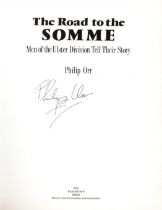 Philip Orr Signed The Road to The Somme- Men of the Ulster Division Tell Their Story 2nd Edition