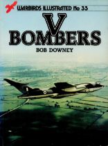 Bob Downey Paperback Book Titled V Bombers-Warbirds Illustrated No 35. First Edition Published in