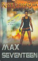 Kate Johnson signed Max Seventeen paperback book. Good Condition. All autographs come with a