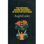 The infernal desire machines of Doctor Hoffman: A novel by Angela Carter, First Edition hardcover