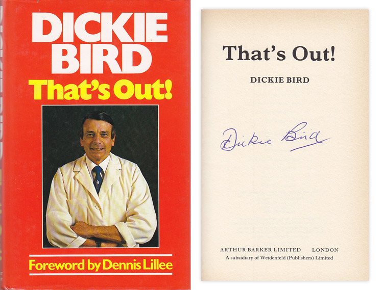 Autographed DICKIE BIRD Book : A hardback book 'That's Out' by former cricket Umpire DICKIE BIRD,