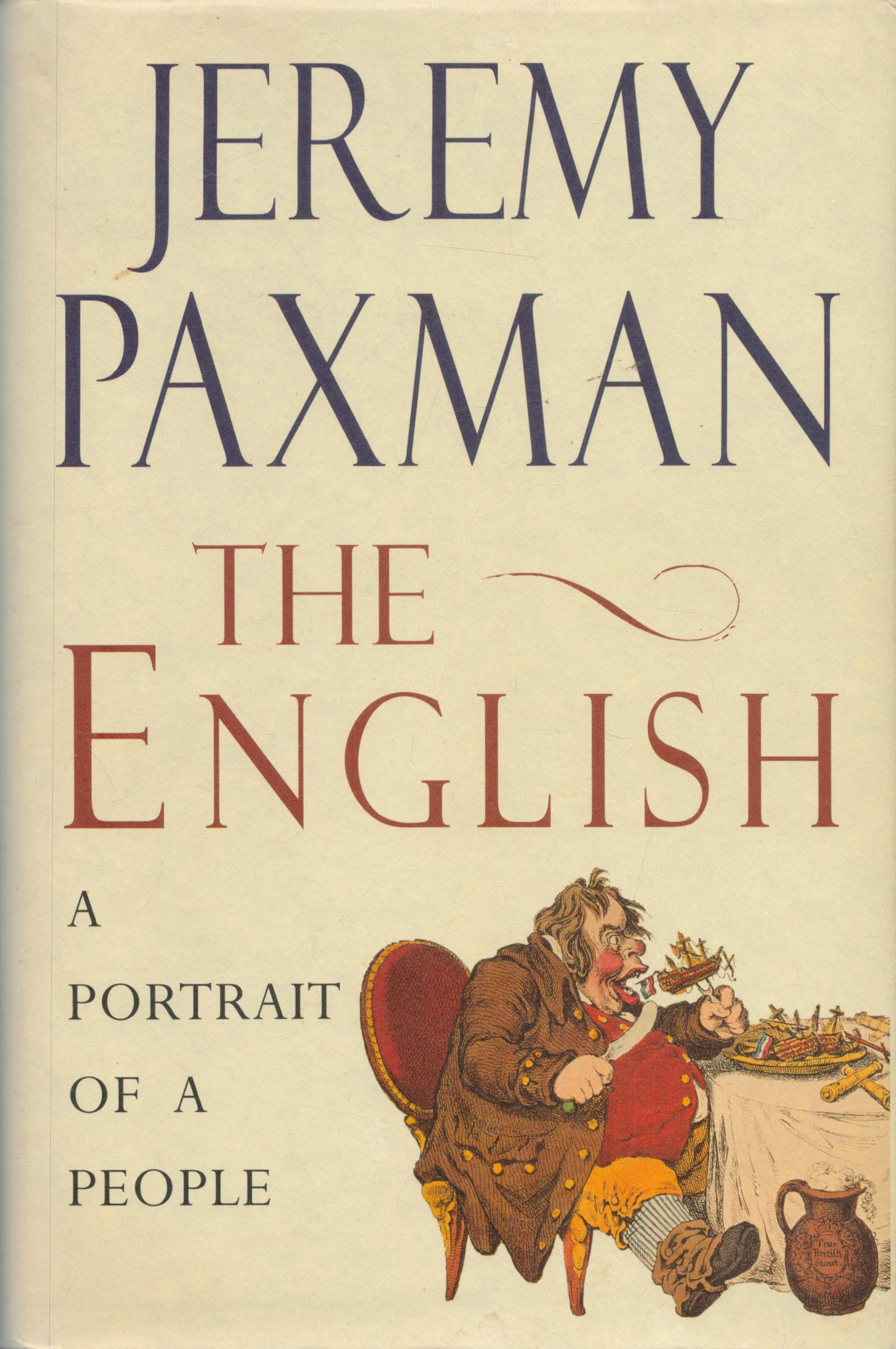Jeremy Paxman Hardback Book The English A Portrait of People signed by the Author on the Title Page.