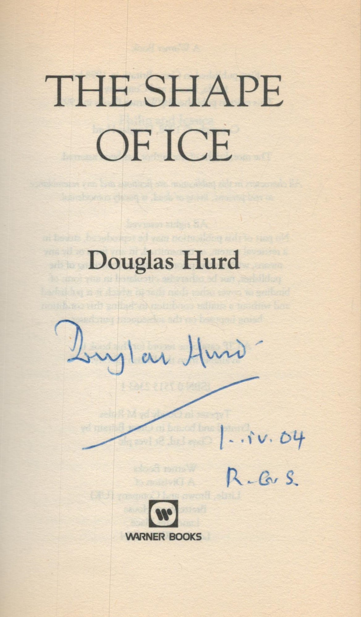 Douglas Hurd Signed Book - The Shape of Ice by Douglas Hurd 1999 Softback Book Second Edition with - Bild 2 aus 3