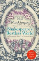 Neil MacGregor Signed Book Shakespeare's Restless World 2013 Softback Book published by Penguin