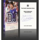Autographed DEREK JOHNSTONE Book : A hardback book 'DJ - The Derek Johnstone Story' by former