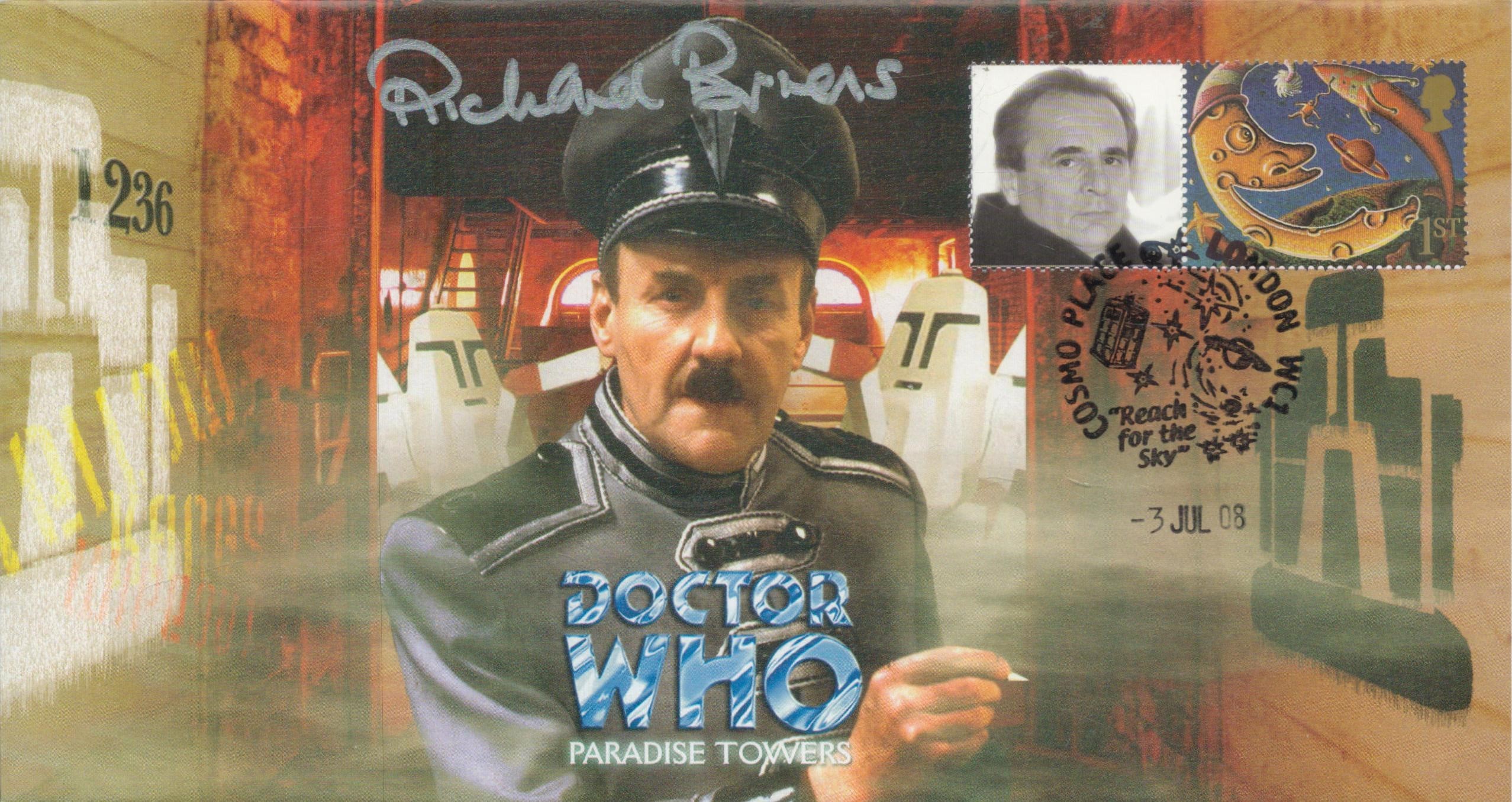 Richard Briers signed Doctor Who Paradise Towers FDC PM Cosmos Place London WC1 3 Jul 08. Good