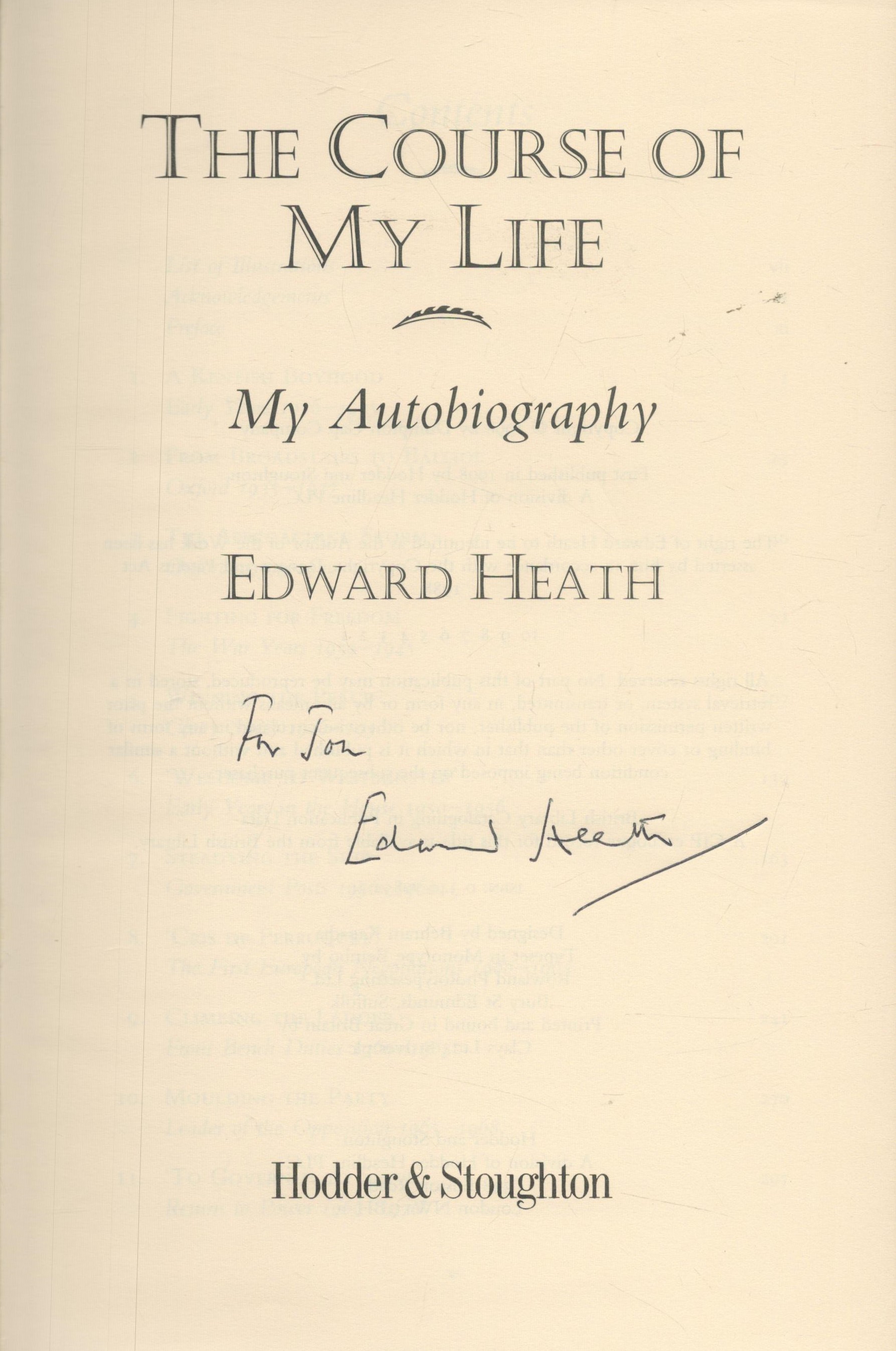 Edward Heath Signed Book - The Autobiography of Edward Heath - The Course of My Life by Edward Heath - Image 2 of 3