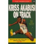 Kriss Akabusi Signed Book - Kriss Akabusi on Track by Ted Harrison 1995 Softback Book New and