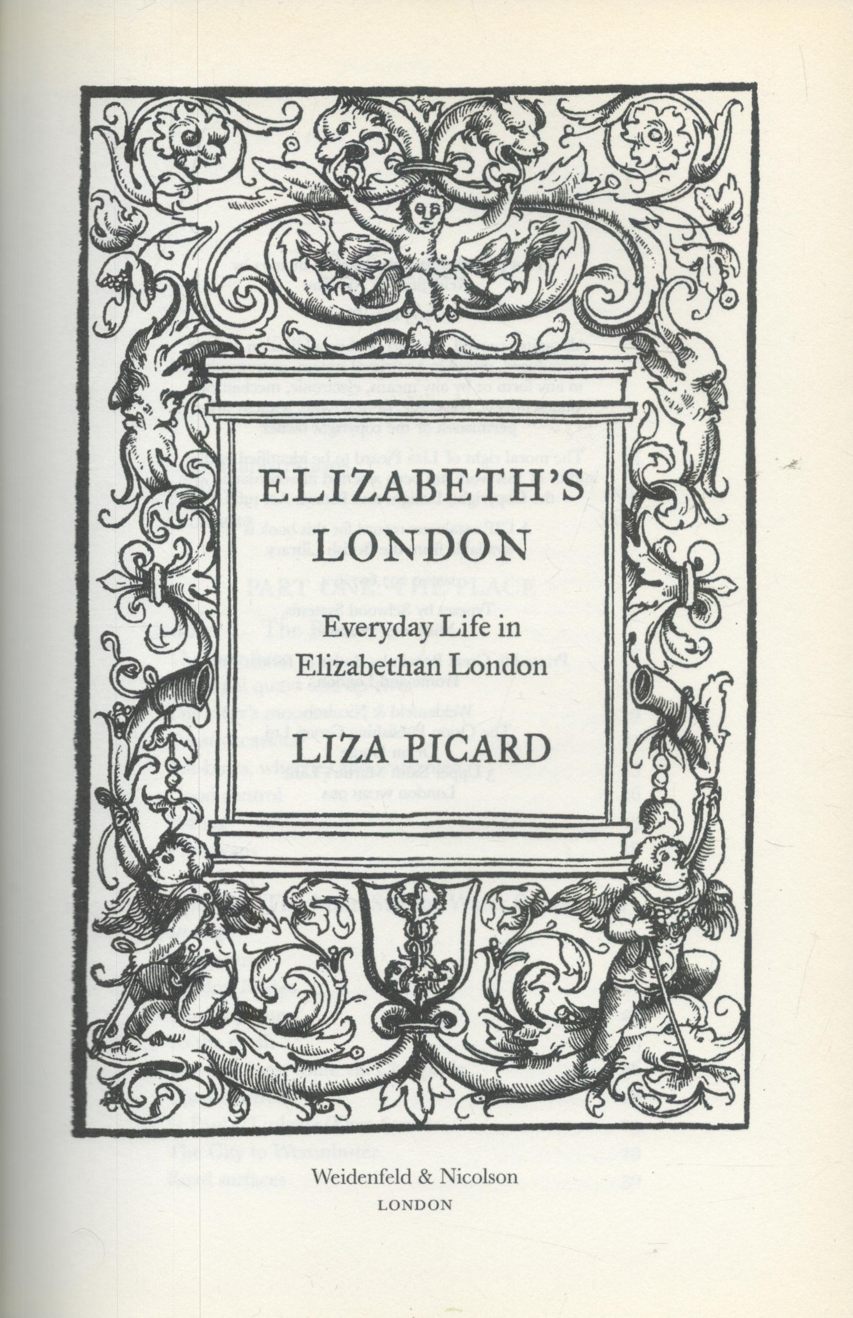 Elizabeth's London: Everyday Life in Elizabethan London by Liza Picard signed by author, First - Image 3 of 4