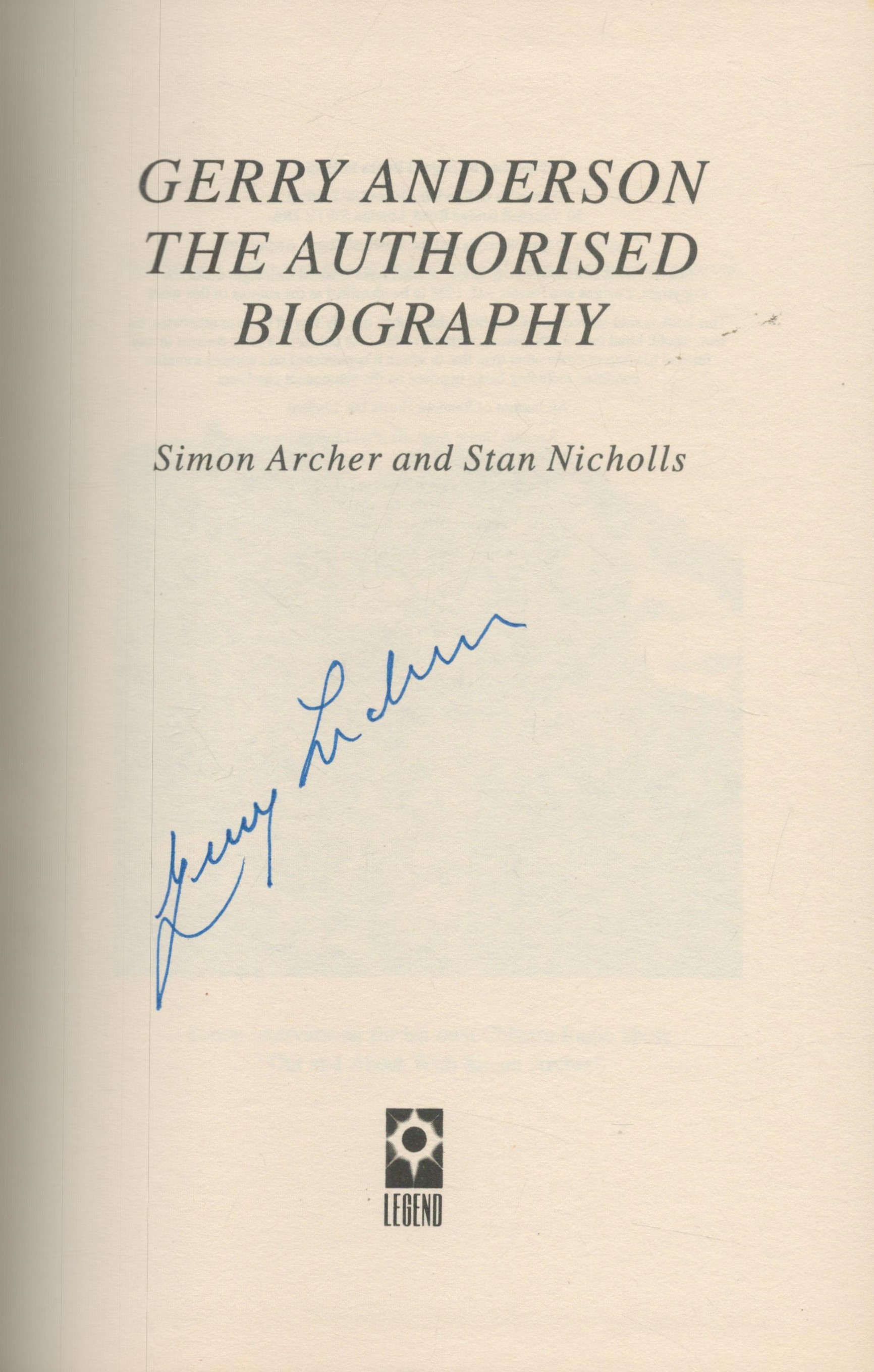 Gerry Anderson: The Authorised Biography signed by Gerry Anderson, First Edition hardcover. Good - Image 2 of 3