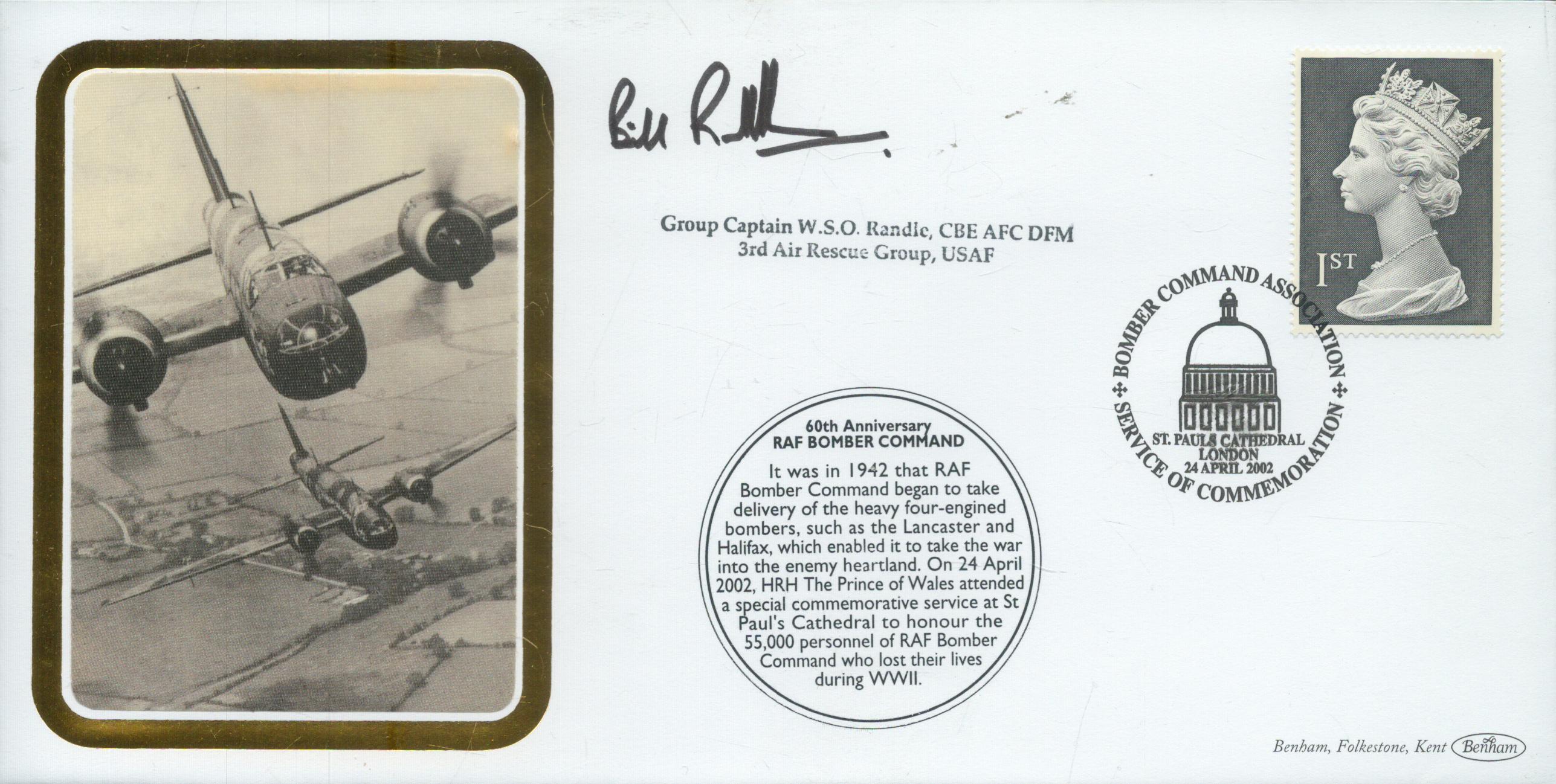 Gr Cpt Bill Randle CBE, AFC,DFM signed 60th Anniversary RAF Bomber Command FDC PM Bomber Command