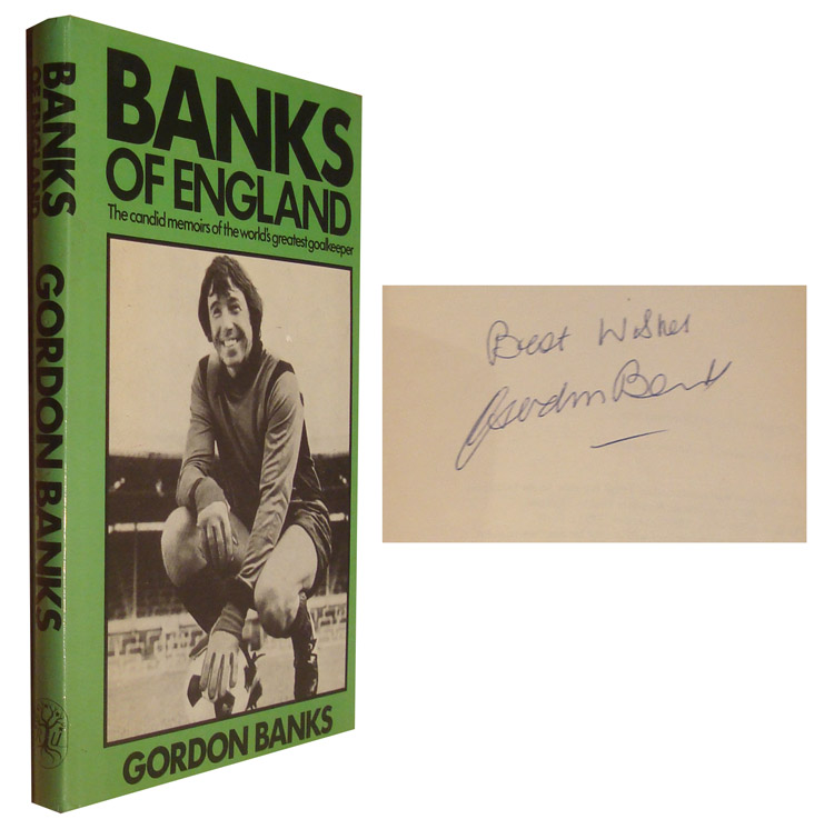 Autographed GORDON BANKS Book : A hardback book 'Banks of England' by former Leicester, Stoke City