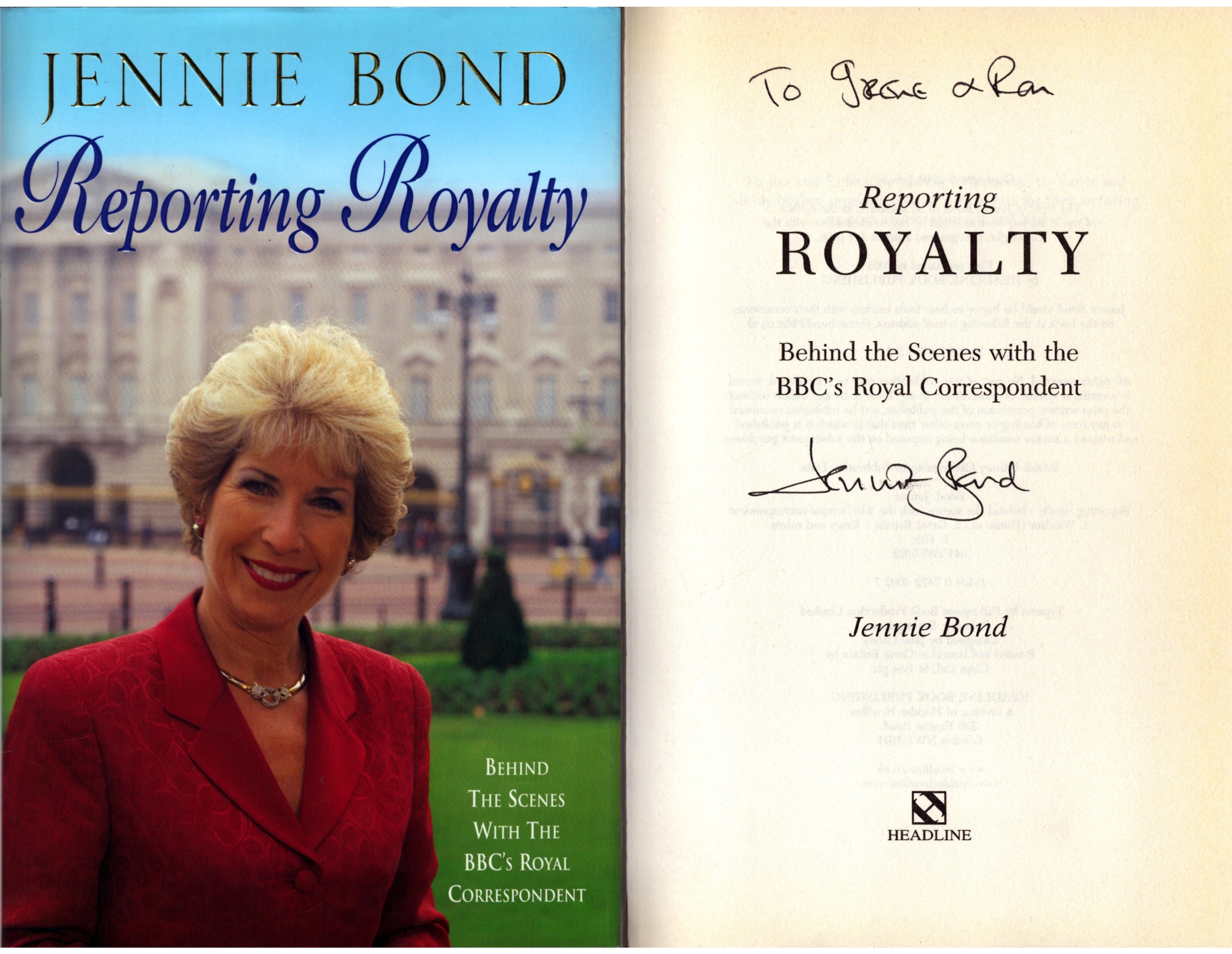 Reporting royalty: Behind the scenes with the BBC's royal correspondent by Jennie Bond signed by