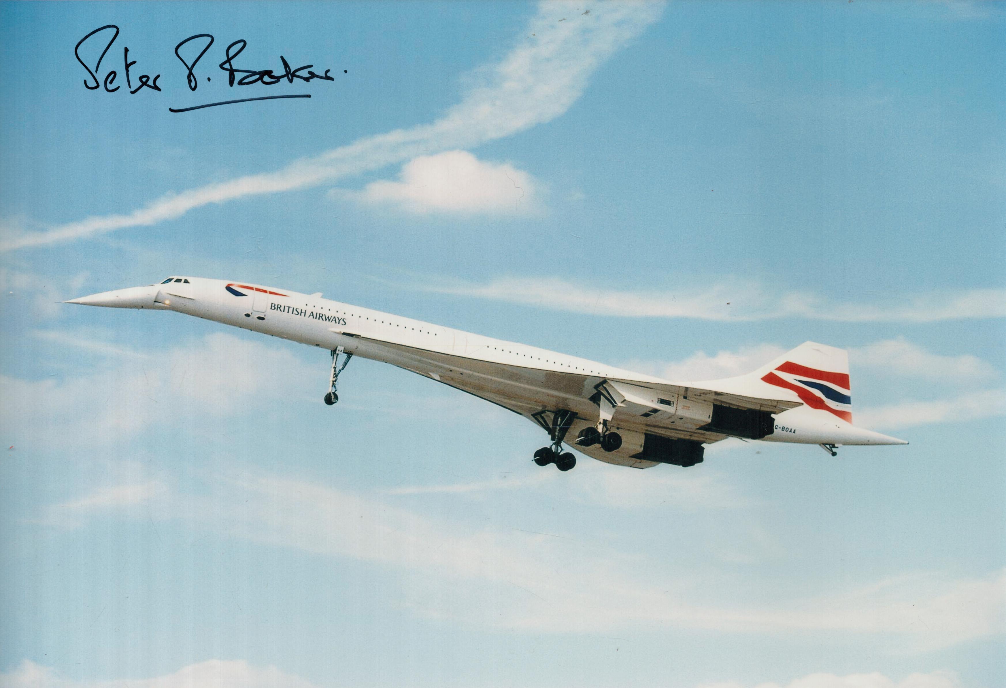 Capt Peter Baker Concorde signed 12 x 8 colour photo. Baker was, between 1967 and 1980 was Assistant